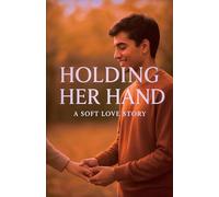 Holding her Hand