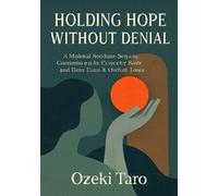 Holding Hope Without Denial: Mindfulness Practices for Living Honestly in a Messy World