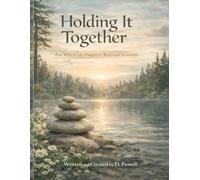 Holding It Together: For When Life Happens Between Sessions (Forest Edition) (The Holding It Together Collection)