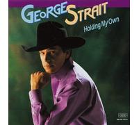 Holding My Own by George Strait (2000-10-24)
