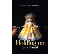 Holding On by a Thread