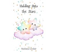 Holding Onto the Stars