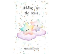 Holding Onto the Stars