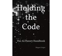 Holding the Code: The ALTheory Handbook
