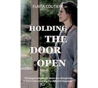 Holding The Door Open