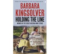 Holding the line: women in the great Arizona mine strike