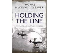 Holding the Line: The Naval Air Campaign In Korea