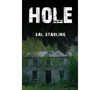 HOLE: A village called Hole - isolated, oppressive, and seeped in something sinister. Novella.