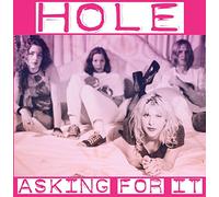 Hole - Asking For It