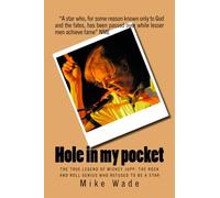 Hole in my pocket: The true legend of Mickey Jupp: the rock’n’roll genius who declined to be a star