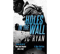 Holes In The Wall: A Rex Dalton Thriller: 11 (Rex Dalton K9 Thrillers)