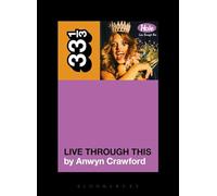 Hole's Live Through This (33 1/3)