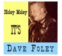 Holey Moley It's Dave Foley