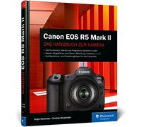 Holger Haarmeye Canon EOS R5 Mark II: Das Handbuch zu Ihrer Kamera. (Tapa dura)