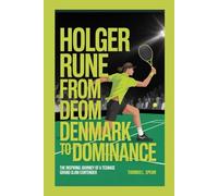 Holger Rune: From Denmark to Dominance: The Inspiring Journey of a Teenage Grand Slam Contender
