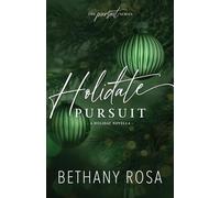 Holidate Pursuit: A Holiday Fake Fiancé Novella: A Fake Fiance, Holiday Novella: 2 (The Pursuit Series)