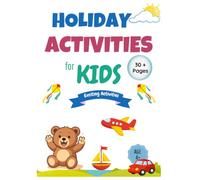 Holiday activities for kids 50+ pages: Holiday activities for kids, exciting activities, 75 pages, age 4 and over, wordsearch, puzzles