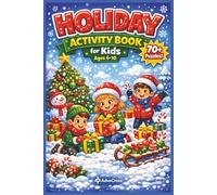Holiday Activity Book for Kids Ages 6-10: Fun Word Search Puzzles for Christmas, Travel & Vacation Fun | Screen-Free Activities for Kids: Perfect for ... & Girls (Travel Activity Series for Kids)