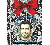 Holiday Beaus: Color Handsome Men as They Celebrate the Season (Dream Boat Collection)
