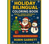 Holiday Bilingual Coloring Book: English-Spanish Christmas & Winter Fun for Kids