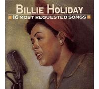Holiday, Billie - 16 Most Requested Songs