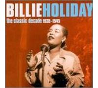 Holiday, Billie - Classic Decade