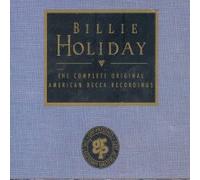 Holiday, Billie - Complete Original American Decca Recordings