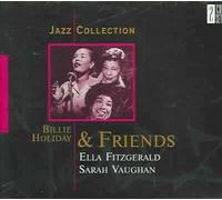 Holiday, Billie & Friends - Jazz Collection: Billie Holiday & Friends