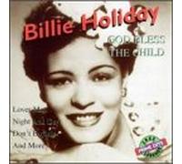 Holiday, Billie - God Bless The Child