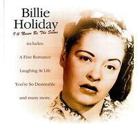 Holiday, Billie - I'll Never Be The Same