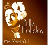 Holiday,Billie - Me,Myself & I