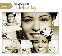 Holiday Billie - Playlist: the Very Best of Billie Holiday