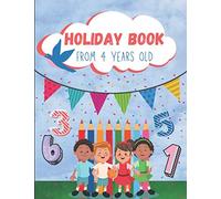 Holiday Book from 4 years old: Activity book with many fun math, addition, subtraction and colouring exercises