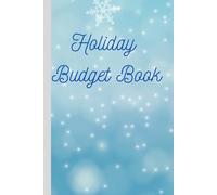 Holiday Budget Book: Guidebook for Holiday Gift Buying on a Budget