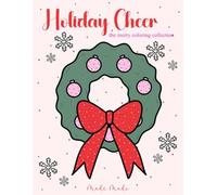 Holiday Cheer: the merry coloring collection