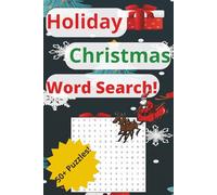 Holiday Christmas Word Search! Book: Word Searches with Easy to Read Print about Christmas, Holidays, and More 6x9 inches 110 pages 50+ Puzzles, Perfect gift for vacation or spending time