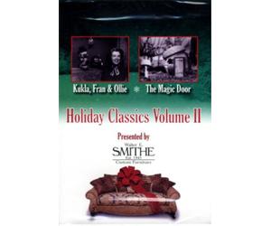 Holiday Classics, Volume II: Kukla, Fran & Ollie Christmas Medley / The Magic Door - Happy Birthday To Us