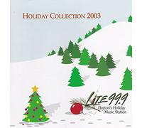 Holiday Collection 2003 (Lite 99.9 Dayton, US, Christmas) - Andy Williams, Jessica Simpson, Lenny Loggins, Mariah Carey, Carly Simon..