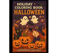 Holiday coloring book Halloween: 100 page, coloring book, for ages 4-10