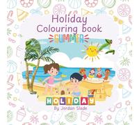 Holiday Colouring Book for Kids Ages 3-8: Fun and Easy Summer Scenes with Ice Cream, Beaches, and Outdoor Play