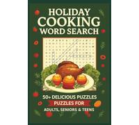 Holiday Cooking Word Search Puzzle Book: Word Searches with Easy-to-Read Print about Holiday Cooking, Baking, Foods and More | 6x9 inches, 110 pages | ... for Vacations, Holidays and Free Times