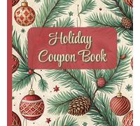 Holiday Coupon Book: A Booklet With 50 Colorful, Ready-To-Fill Vouchers