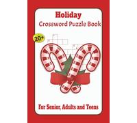 Holiday Crossword puzzle book: Crossword puzzles with easy-to-read print about holidays and more/ 6x9 inches, 60 pages/20+ Puzzles... Gifts for Vacations, Holidays and Relaxation