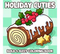 Holiday Cuties: Cute and Easy Designs Coloring Pages Large Print Simple Xmas Objects Adorable Stuff Mindful Relaxation for Adults and Teens