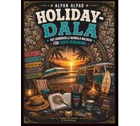 HOLIDAY-DALA: Das humorvolle Mandala-Ausmalbuch für Erwachsene - 50 kreative Urlaubsmotive zum Entspannen, Abschalten und Träumen (DALA - Humorvolle Mandala-Malbücher für Erwachsene und Teenager)