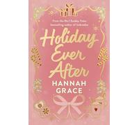 Holiday Ever After (Deluxe): Hallmark meets Gilmore Girls in this 2025 festive romance from the bestselling author of Icebreaker