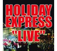 Holiday Express - Live