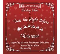 Holiday Fables: Twas the Night Before Christmas (Illustratables Holiday Fables)