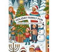 Holiday Family Fun: Inclusive Winter Coloring Book: A Celebration of Love and Togetherness