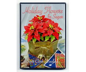 Holiday Flowers in Sugar with Scott Clark Woolley - PAL Format
